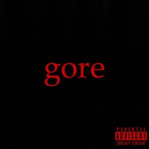 gore (Explicit)