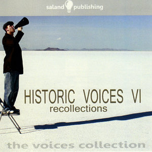 Historic Voices VI - Recollections