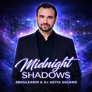 Midnight Shadows (feat. DJ Adiya Solano)