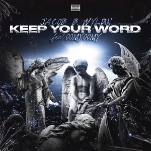 Keep Your Word (Explicit)