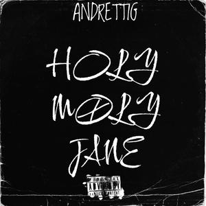 Holy Moly Jane (Explicit)