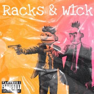 Racks&w1ck (Plugnb cant fw me) [Explicit]