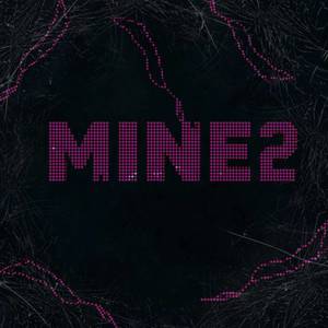 Mine 2 (Explicit)