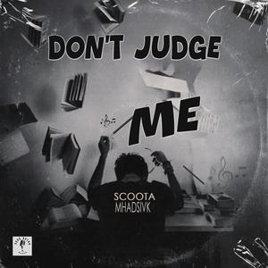 DON'T JUDGE ME (Explicit)