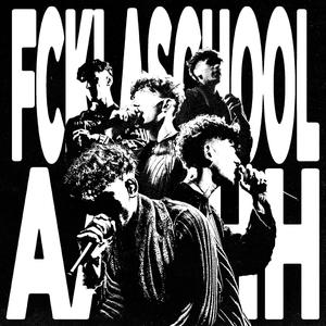 AAHHH / FCKLASCHOOL (Explicit)