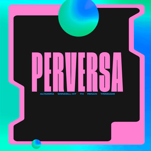 Perversa (Explicit)