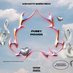 PU$$Y POWER (Explicit)