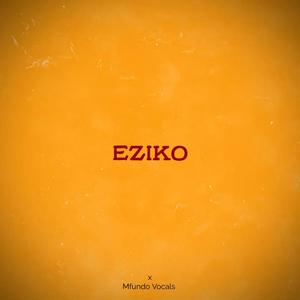 EZIKO (feat. Luna Keys & Mfundo Vocals)