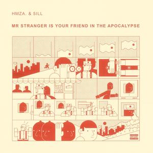 Mr Stranger Is Your Friend In The Apocalypse (Explicit)