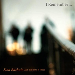 I Remember (feat. Rhythm & Vibes)
