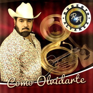 Cómo Olvidarte