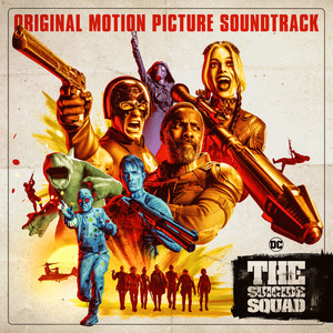 The Suicide Squad (Original Motion Picture Soundtrack) [Explicit] (X特遣队：全员集结 电影原声带)