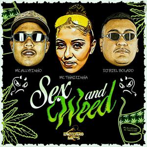 Sex And Weed (Explicit)