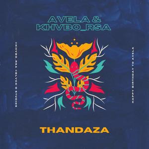 Thandaza(feat. Avela)