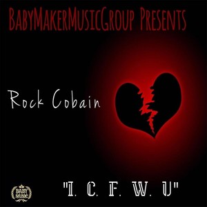 I.C.F.W.U (I Cant Fxxx with You) [Explicit]