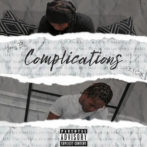 Complications (feat. EKFOX) (Explicit)