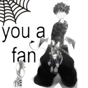 you a fan