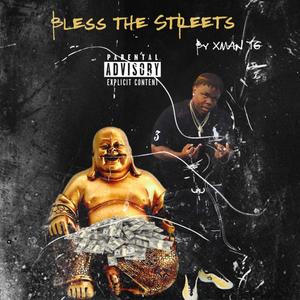 BLESS THE STREETS (Explicit)