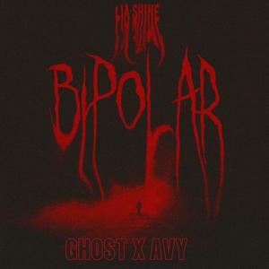 Bi polar (feat. Avy Nyoli) [Explicit]