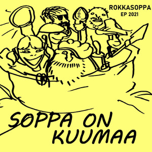 Soppa on kuumaa