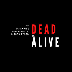 Dead or Alive