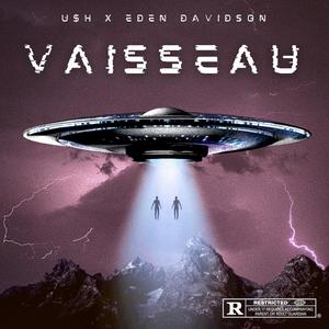 Vaisseau (feat. U$H) [Explicit]