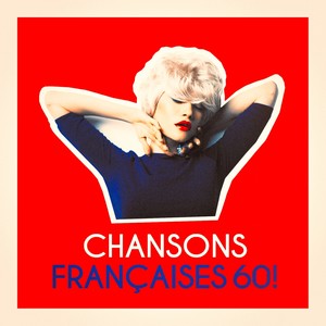 Chansons françaises 60 !