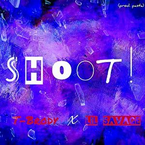 Shoot! (feat. lil savage) [Explicit]