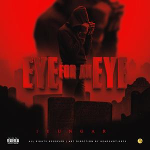 Eye for An Eye (Explicit)