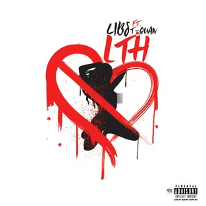 LTH (feat. T-Quan) - Single [Explicit]