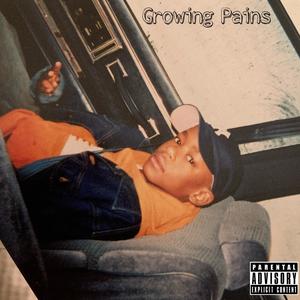 Growing Pains (Explicit)