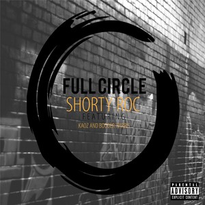 Full Circle (feat. Kaoz & Booder Harris) [Explicit]