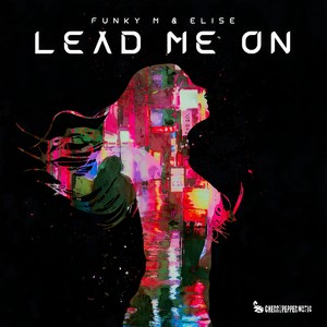 Lead Me On (Extended Mix)
