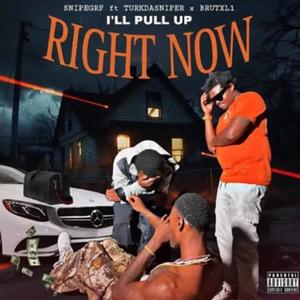 Right Now (feat. Turkdasniper & Brutxl1) [Explicit]