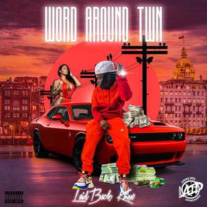 Word Around Twn (Explicit)