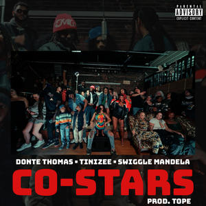 CO-STARS (feat. Tinizeee & Donte Thomas) [Explicit]