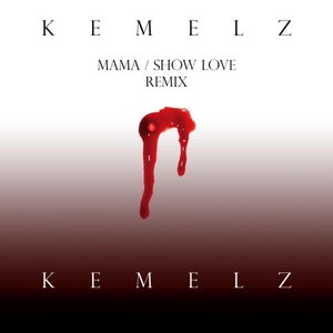 Mama / Show Love (Remix)