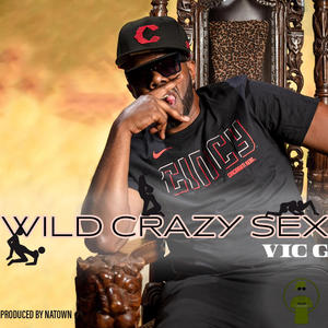 WILD CRAZY SEX (WCS) [Explicit]