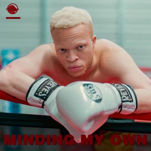 minding my own. (Explicit)