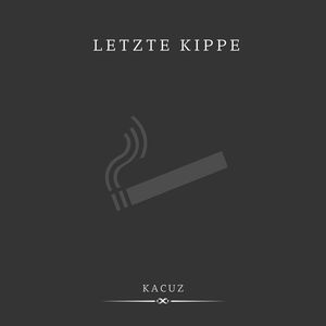 Letzte Kippe