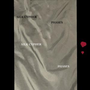 Silk Cypher/Phases(feat. Retro Zay) (Explicit)