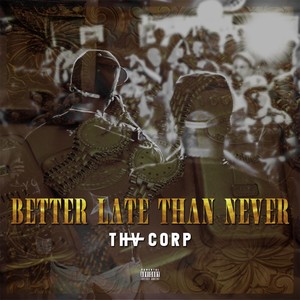 Better Late Than Never (Explicit)