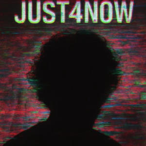 JUST4NOW (Explicit)