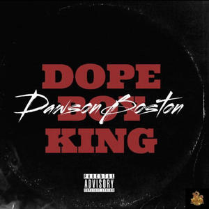 Dope Boy King (Explicit)