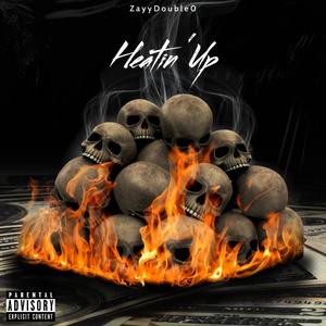 Heatin' Up (Explicit)