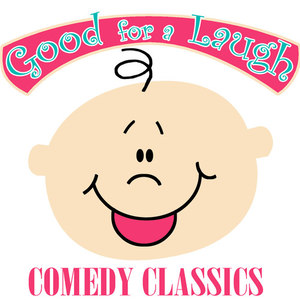 Good For A Laugh - Comedy Classics