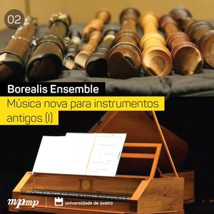 Música nova para instrumentos antigos I