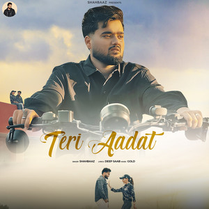 Teri Aadat