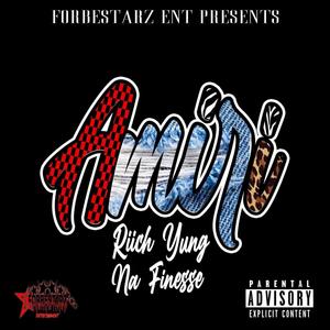 Amiri (feat. Na Finesse) (Explicit)