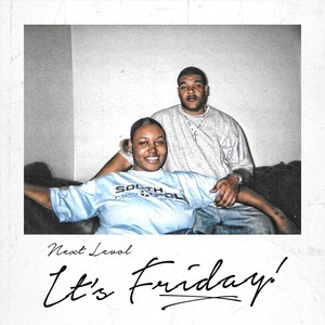 It's Friday (Explicit)